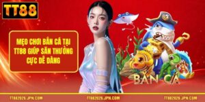 Mẹo Chơi Bắn Cá